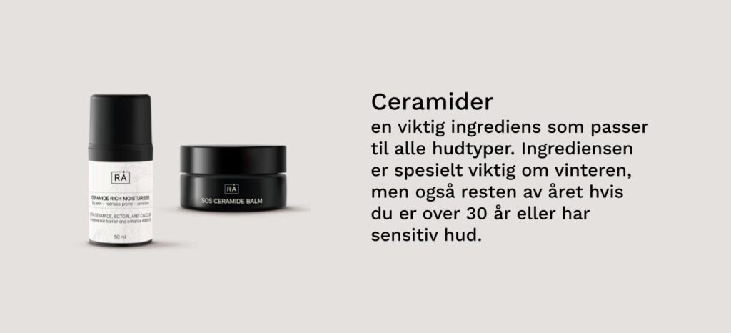 Bannerbilde som viser produkter med ceramider og en tekst om ceramider i hudpleie